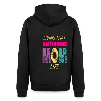 Living That Antiquing Mom Life Antiques Mama - Unisex Premium Organic Zip Hoodie - black - Back - Nico (187cm)