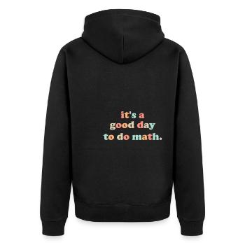 Zurück zur Schule Es ist ein guter Tag, um Mathelehrer zu machen - Unisex Premium Bio Zip Hoodie - Schwarz - Hinten - Nico (187cm)