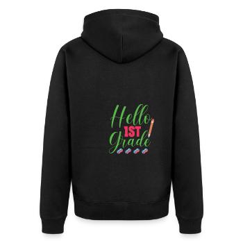 Hello 1st Grade Back To School First Day - Unisex Premium Organic Zip Hoodie - black - Back - Nico (187cm)