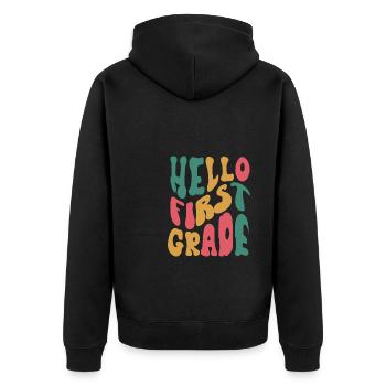 Hello 1st Grade Back To School First Day - Unisex Premium Organic Zip Hoodie - black - Back - Nico (187cm)