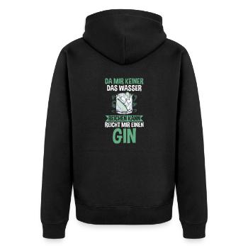 Da mir keiner das Wasser reichen kann reicht mir e - Unisex Premium Bio Zip Hoodie - Schwarz - Hinten - Nico (187cm)