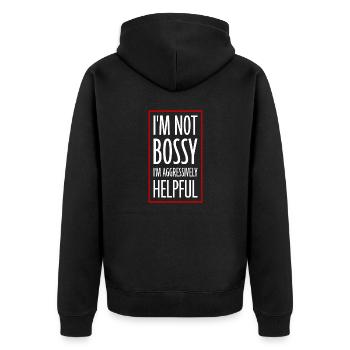 I'm Not Bossy I'm Aggressively Helpful Witz Spruch - Unisex Premium Bio Zip Hoodie - Schwarz - Hinten - Nico (187cm)
