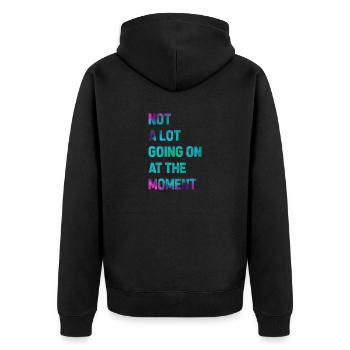 Funny saying batik Not much going on with me Humor - Unisex Premium Organic Zip Hoodie - black - Back - Nico (187cm)