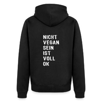 Nicht Vegan Sein Ist Voll OK - Fleischesser - Unisex Premium Bio Zip Hoodie - Schwarz - Hinten - Nico (187cm)