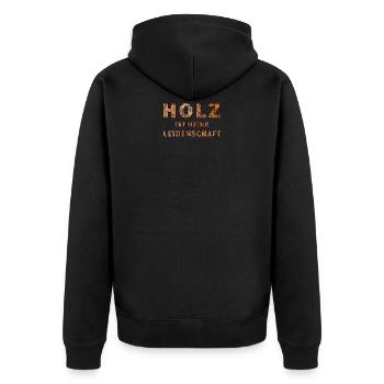 HOLZ IST MEINE LEIDENSCHAFT - Unisex Premium Bio Zip Hoodie - Schwarz - Hinten - Nico (187cm)