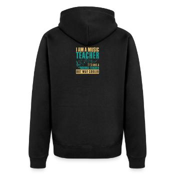 I Am A Music Teacher Like A Normal Teacher Funny - Unisex Premium Bio Zip Hoodie - Schwarz - Hinten - Nico (187cm)