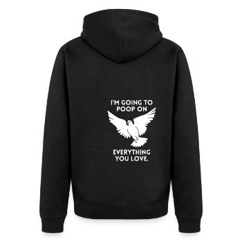 I Am Going To Poop On Everything You Love - Unisex Premium Organic Zip Hoodie - black - Back - Nico (187cm)