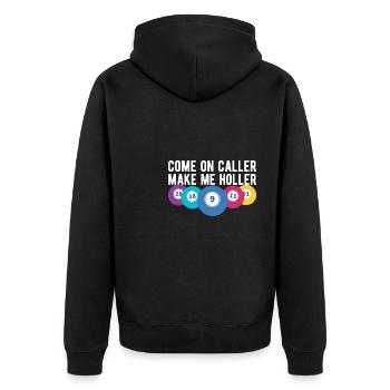 Come One Caller Make Me Holler Bingo Shirt - Unisex Premium Organic Zip Hoodie - black - Back - Nico (187cm)