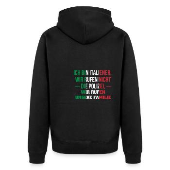 Ich Bin Italiener Wir Rufen Nicht Die Polizei... - Unisex Premium Bio Zip Hoodie - Schwarz - Hinten - Nico (187cm)