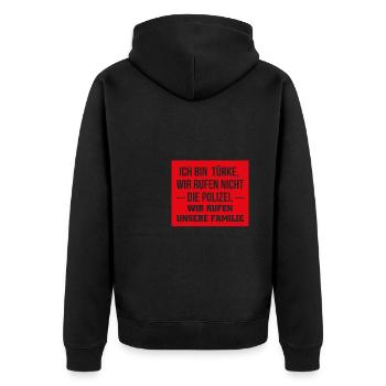 Ich Bin Türke Wir Rufen Nicht Die Polizei... - Unisex Premium Bio Zip Hoodie - Schwarz - Hinten - Nico (187cm)
