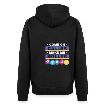 Come On Caller Make Me Holler BINGO - Unisex Premium Bio Zip Hoodie - Schwarz - Hinten - Nico (187cm)