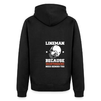 Lineman Because Quarterbacks Need Heros Too - Unisex Premium Organic Zip Hoodie - black - Back - Nico (187cm)