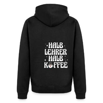 Halb Lehrer Halb Kaffee Shirt Geschenk - Unisex Premium Bio Zip Hoodie - Schwarz - Hinten - Nico (187cm)