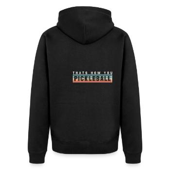 Thats How You Pickleball Shirt Geschenk - Unisex Premium Bio Zip Hoodie - Schwarz - Hinten - Nico (187cm)