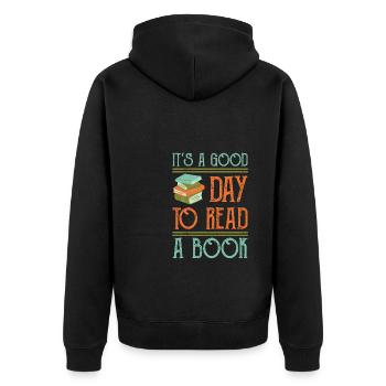 Its A Good Day To Read A Book Shirt Gift - Unisex Premium Organic Zip Hoodie - black - Back - Nico (187cm)