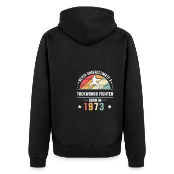 Never Understimate A Taekwondo Fighter In 1973 - Unisex Premium Organic Zip Hoodie - black - Back - Nico (187cm)