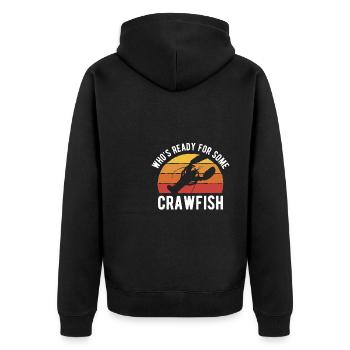 Whos Ready For Some Crawfish? - Unisex Premium Bio Zip Hoodie - Schwarz - Hinten - Nico (187cm)