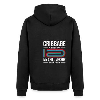 Cribbage A Test Of My Skills - Unisex Premium Organic Zip Hoodie - black - Back - Nico (187cm)
