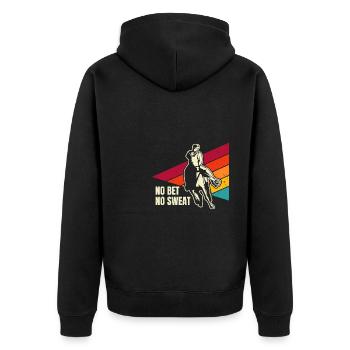 No Bet No Sweat Shirt Gift - Unisex Premium Organic Zip Hoodie - black - Back - Nico (187cm)