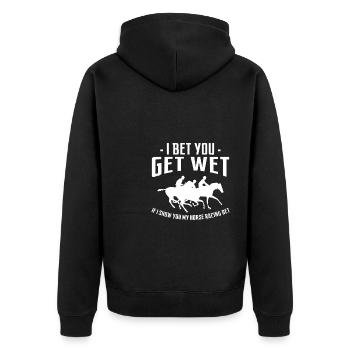I Bet You Get Wet If I Show You My Horse Racing - Unisex Premium Organic Zip Hoodie - black - Back - Nico (187cm)