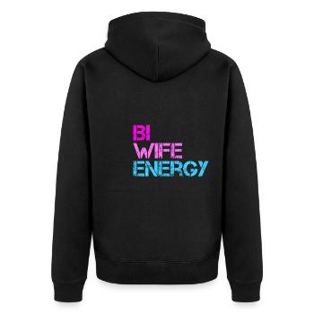 Bi Wife Energy LGBTQ - Unisex Premium Organic Zip Hoodie - black - Back - Nico (187cm)