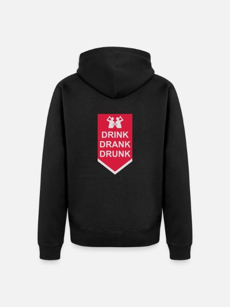 drink drank drunk Zitat - Unisex Premium Bio Zip Hoodie - Schwarz
