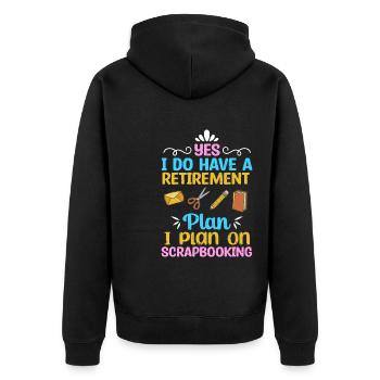 Scrapbooking Retirement Plan Funny Scrapbook - Unisex Premium Organic Zip Hoodie - black - Back - Nico (187cm)