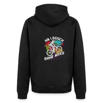 Logisch fahre ich Fahrrad ohne Akku und ohne Motor - Unisex Premium Bio Zip Hoodie - Schwarz - Hinten - Nico (187cm)
