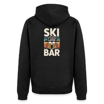 Ski You Later At The Bar Skiing Après Ski Bar - Unisex Premium Organic Zip Hoodie - black - Back - Nico (187cm)