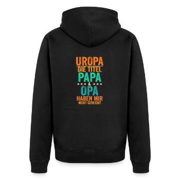 Vater Papa Opa Uropa - Unisex Premium Bio Zip Hoodie - Schwarz - Hinten - Nico (187cm)