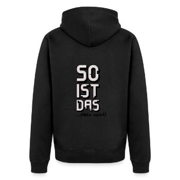 So ist das eben nicht - Unisex Premium Bio Zip Hoodie - Schwarz - Hinten - Nico (187cm)