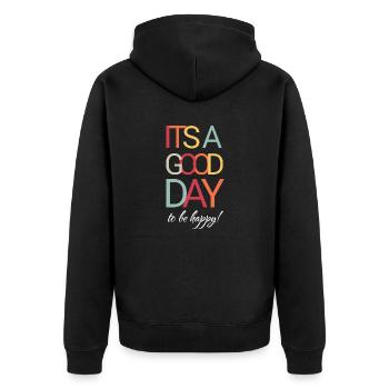 It's A Good Day To be happy - Unisex Premium Organic Zip Hoodie - black - Back - Nico (187cm)