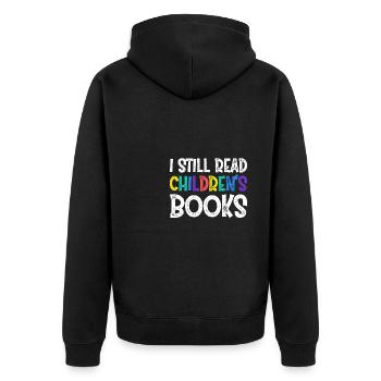I Still Read Childern ́s Books - Unisex Premium Organic Zip Hoodie - black - Back - Nico (187cm)