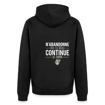 N'abandonne pas tes rêves dormir sieste dormeur - Veste à capuche bio Premium Unisexe - noir - Dos - Nico (187cm)