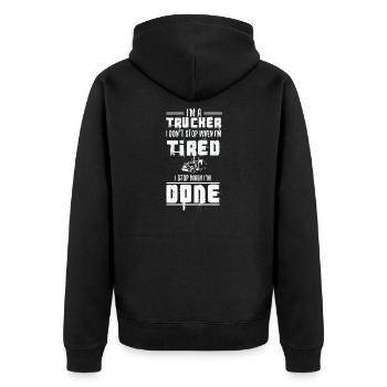 Ich bin ein Trucker, hör nicht auf müde Halt, wenn du fertig bist Geschenk - Unisex Premium Bio Zip Hoodie - Schwarz - Hinten - Nico (187cm)