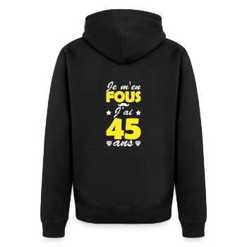 j ai 45 ans / humour anniversaire 45 ans - Veste à capuche bio Premium Unisexe - noir - Dos - Nico (187cm)