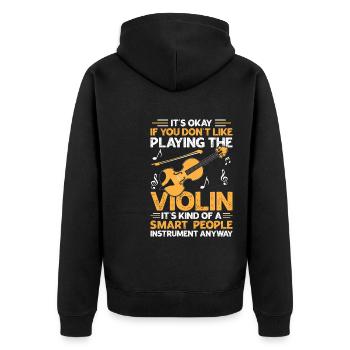 It's Okay If You Don't Like Playing The Violin - Unisex Premium Bio Zip Hoodie - Schwarz - Hinten - Nico (187cm)