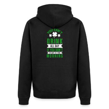 You Can't Drink All Day St Patricks Day Clover Sha - Unisex Premium Bio Zip Hoodie - Schwarz - Hinten - Nico (187cm)