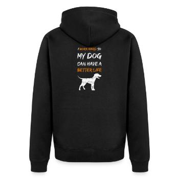 I work hard so my dog can have a better life - Unisex Premium Organic Zip Hoodie - black - Back - Nico (187cm)
