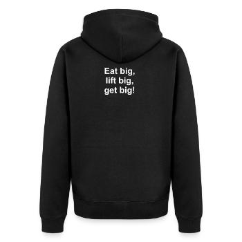 Eat big lift big get big - Unisex Premium Organic Zip Hoodie - black - Back - Nico (187cm)