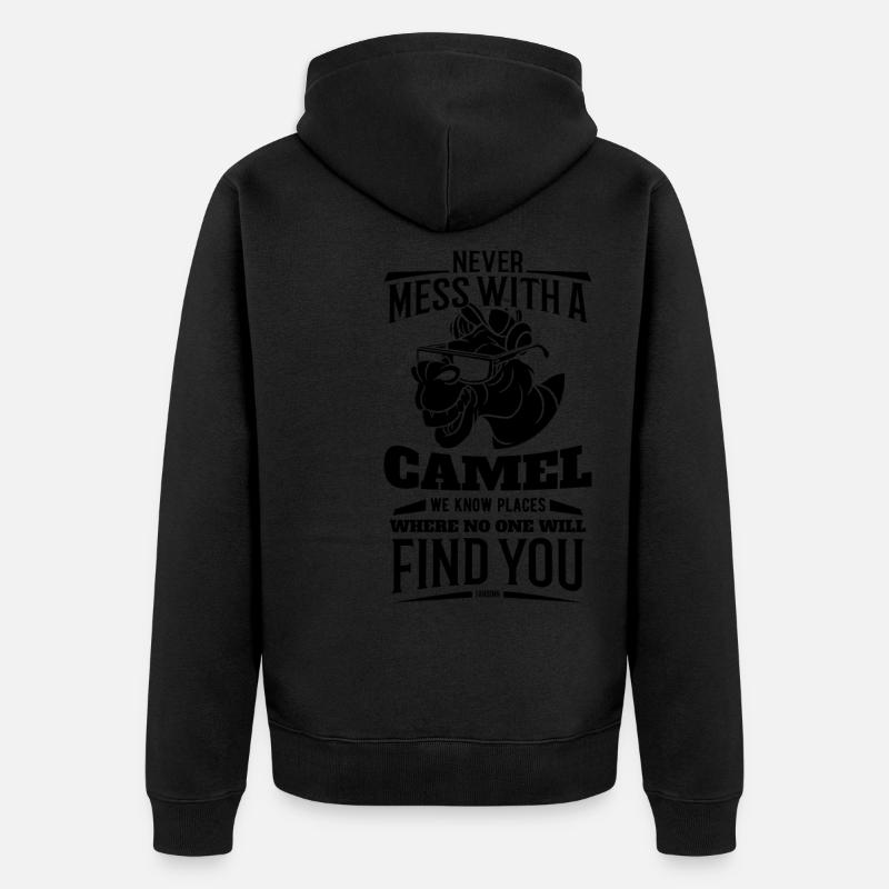 Never Mess With A Camel - Unisex Premium Bio Zip Hoodie - Schwarz