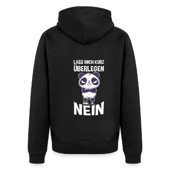 Lass mich kurz überlegen NEIN - Unisex Premium Bio Zip Hoodie - Schwarz - Hinten - Nico (187cm)