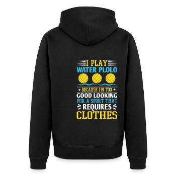 Funny Water Polo Saying Waterfootball Water Polo - Unisex Premium Bio Zip Hoodie - Schwarz - Hinten - Nico (187cm)