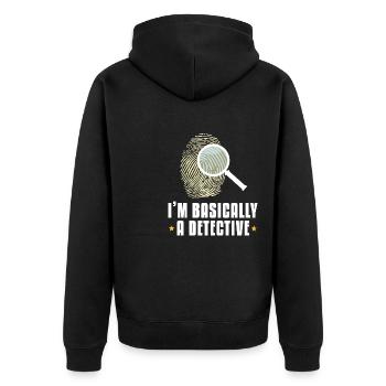 I'm Basically a Detective - Unisex Premium Bio Zip Hoodie - Schwarz - Hinten - Nico (187cm)
