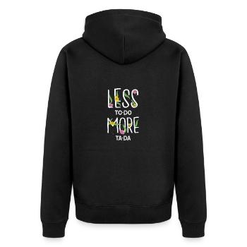 Weniger To Do mehr Ta Da - Unisex Premium Bio Zip Hoodie - Schwarz - Hinten - Nico (187cm)
