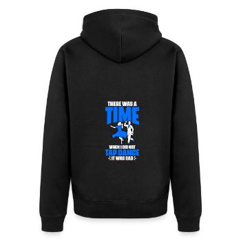 Funny There Was A Time When I Did Not Tap Dance A - Unisex Premium Organic Zip Hoodie - black - Back - Nico (187cm)