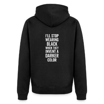 Ich werde aufhören, Schwarz zu tragen, wenn sie ein dunkleres erfinden - Unisex Premium Bio Zip Hoodie - Schwarz - Hinten - Nico (187cm)