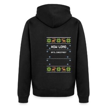 How Long Until Christmas? - Unisex Premium Organic Zip Hoodie - black - Back - Nico (187cm)