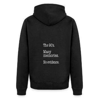 The 90's. Many memories. No evidence. - Unisex Premium Bio Zip Hoodie - Schwarz - Hinten - Nico (187cm)