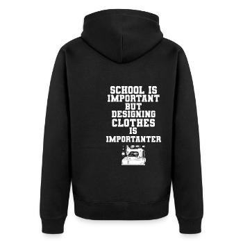 School Is Important Designing Clothes Importanter - Unisex Premium Bio Zip Hoodie - Schwarz - Hinten - Nico (187cm)